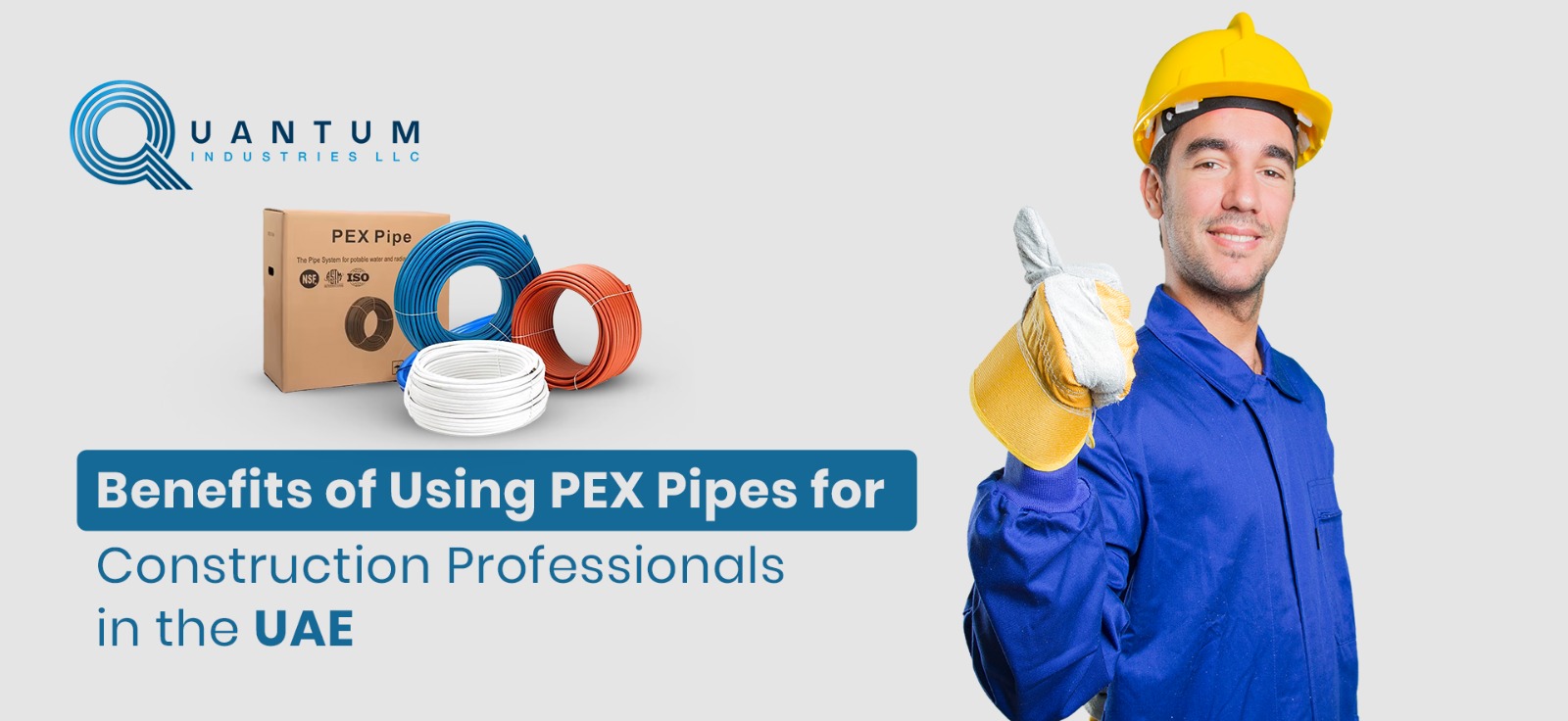 Benefits of Using PEX Pipes for Construction Professionals in the UAE