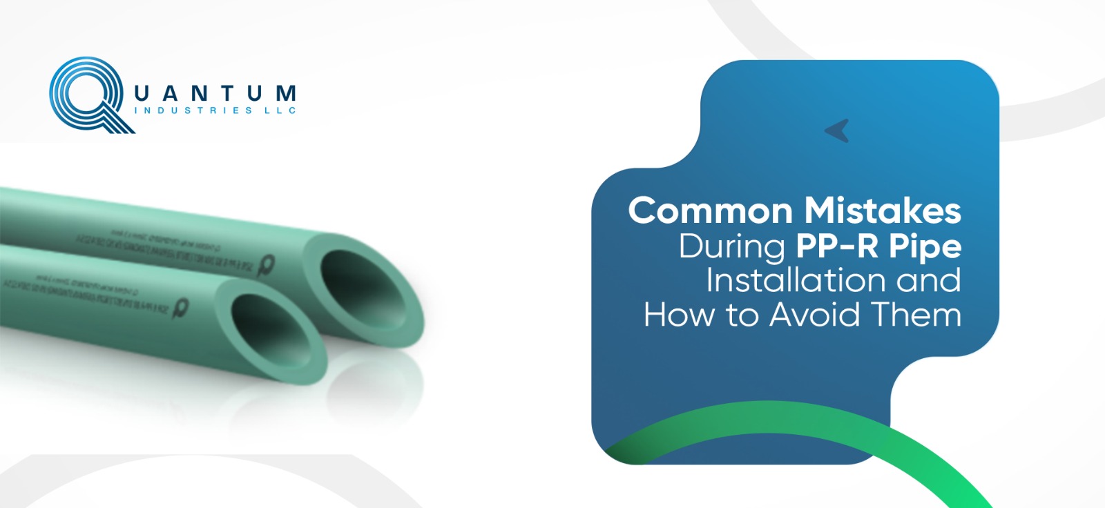 Common Mistakes During PP-R Pipe Installation and How to Avoid Them